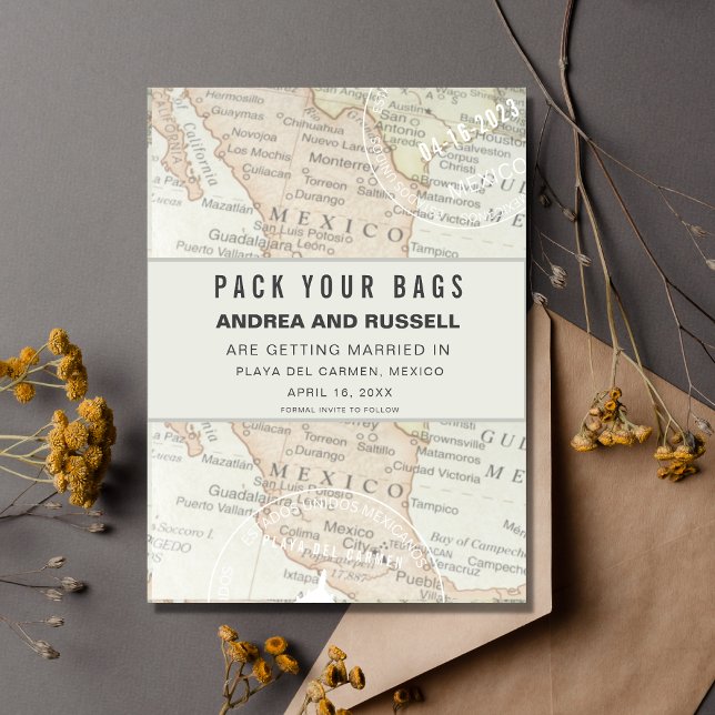 Pack Your Bags Mexico Map Destination Wedding  Save The Date (Creator Uploaded)