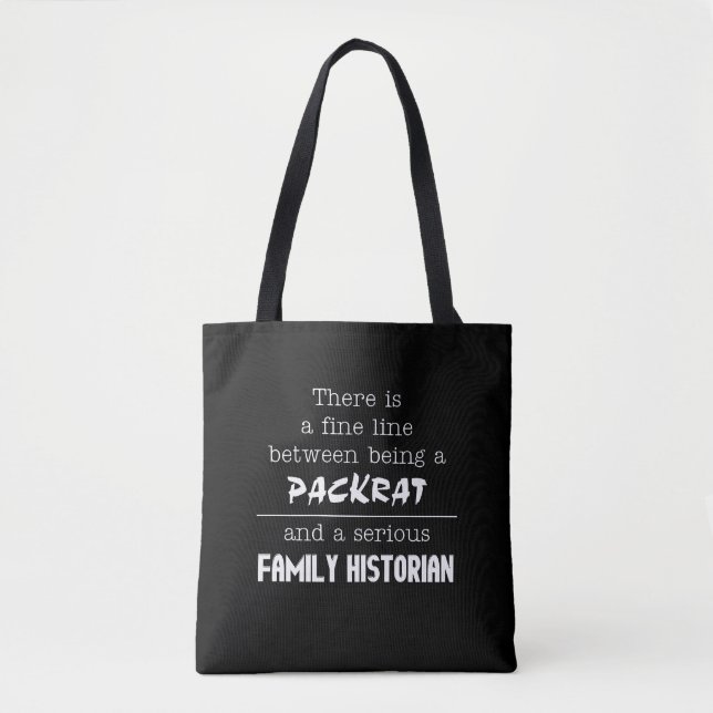 Packrat vs. Family Historian Tote Bag (Front)