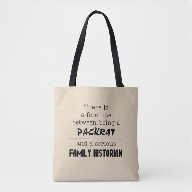 Packrat vs. Family Historian Tote Bag (Front)