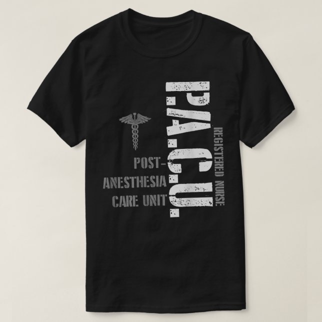 PACU Anaesthesia Registered Nurse Hospital RN  T-Shirt (Design Front)