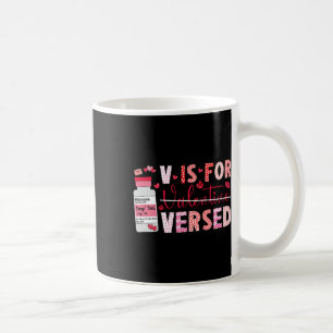 Pacu Crna Icu Er Nurse Valentines Day V Is For Ver Coffee Mug