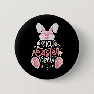 Pacu Easter Day Nurse Crew Bunny Ears Happy Easter 6 Cm Round Badge