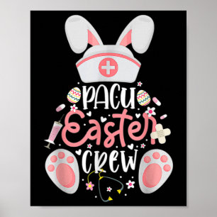 Pacu Easter Day Nurse Crew Bunny Ears Happy Easter Poster