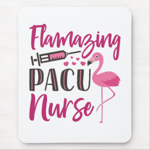 PACU Nurse Flamingo Nurse's Week Appreciation Gift Mouse Mat