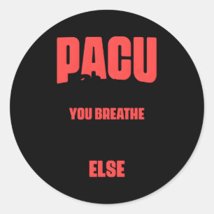 Pacu Nurse You Breathe I'Ll Do Everything Else Ane Classic Round Sticker