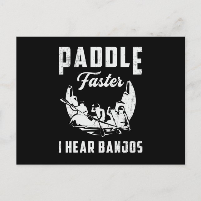 Paddle Faster I Hear Banjos Canoe Boat Boating Postcard (Front)