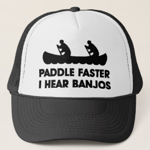 Paddle Faster I Hear Banjo's Trucker Hat