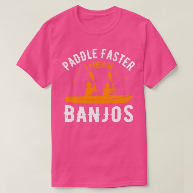 Paddle Faster I Hear Banjos Vintage T-Shirt (Design Front)
