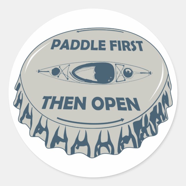 Paddle First Then Open Classic Round Sticker (Front)