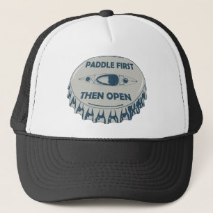 Paddle First Then Open Trucker Hat