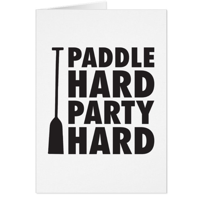Paddle Hard, Party Hard (Front)