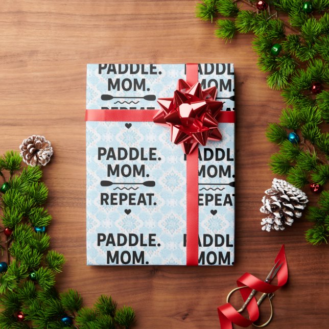 Paddle Mom Repeat Funny Kayaking Outdoor Adventure Wrapping Paper (Holiday Gift)