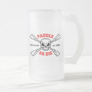 Paddle or Die Yakinmo.com Glass Beer Frosted Glass Beer Mug