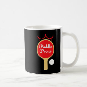 Paddle Prince  Ping Pong Fun Cute Table Tennis Gif Coffee Mug