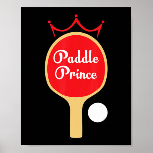 Paddle Prince  Ping Pong Fun Cute Table Tennis Gif Poster