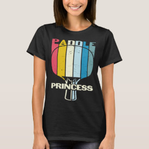 Paddle Princess Table Tennis Girl Women Mom Ping T-Shirt