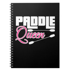 Paddle Queen Girl Kayak Notebook