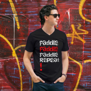 Paddle... Repeat - Stand up paddle board design T-Shirt