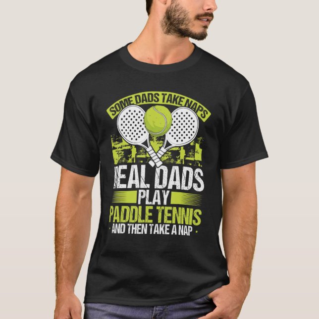 Paddle Tennis Player Match Tournament Dad Papa Fat T-Shirt (Front)