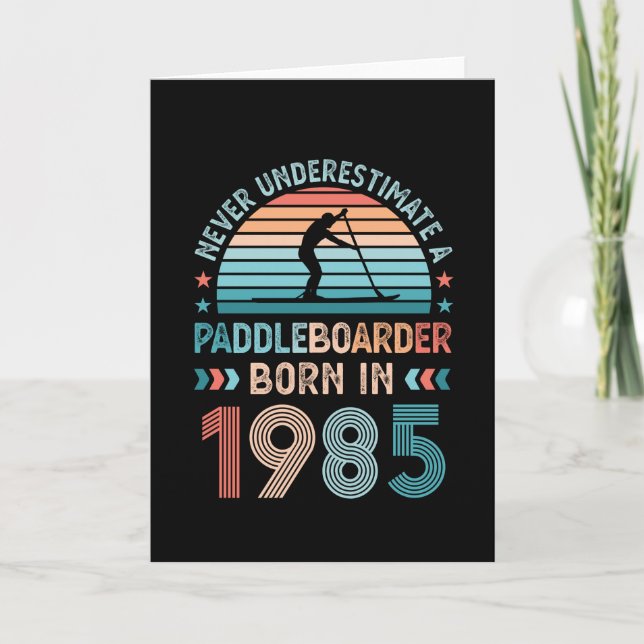 Paddlebarding born 1985 40th Birthday Gift Sup Dad Card (Front)