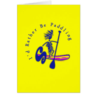 Paddleboard I'd Rather Be Paddling