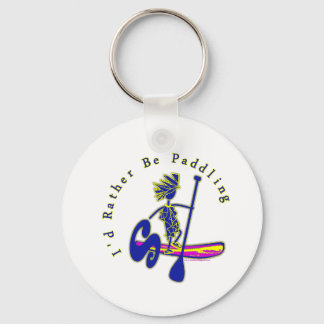 Paddleboard I'd Rather Be Paddling Key Ring