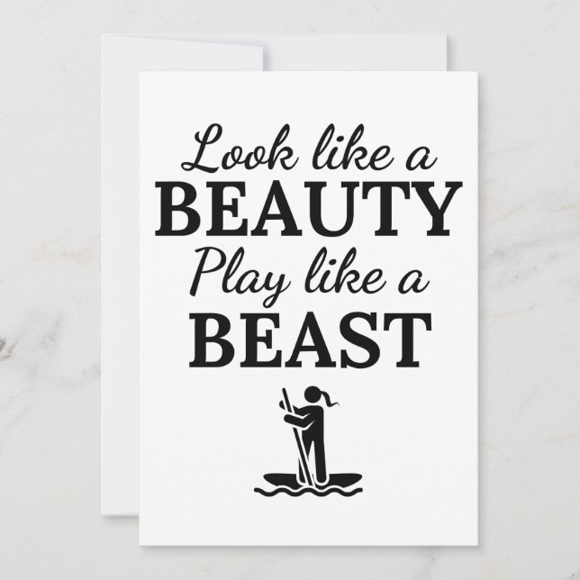 Paddleboard: Look like a beauty play like a beast. Card (Front)
