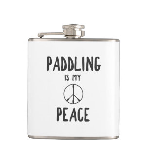 Paddling Is My Peace Hip Flask
