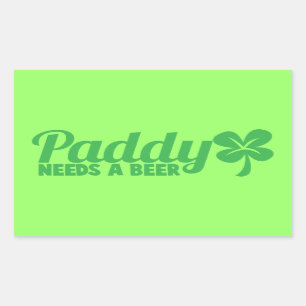 PADDY needs a beer! St Patricks day drinkin design Rectangular Sticker