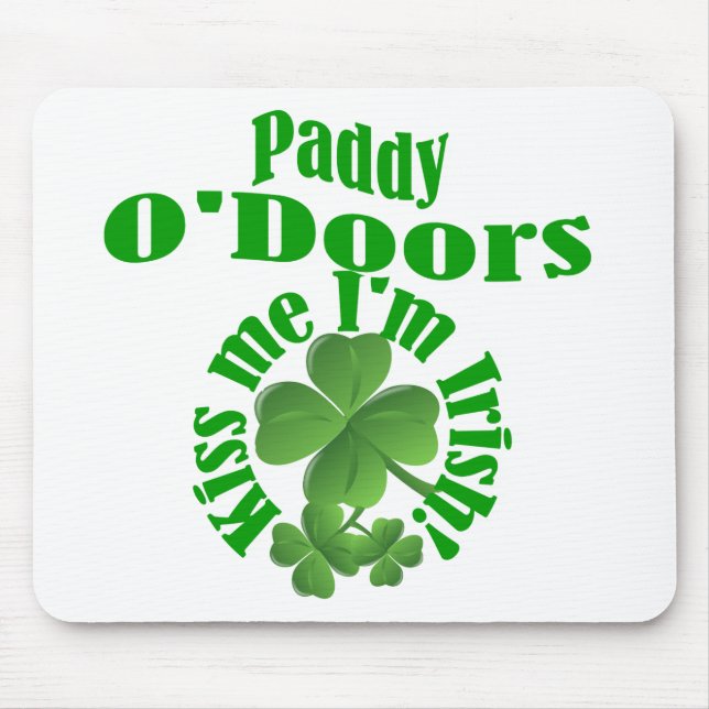 Paddy O'Doors, funny Irish name Mouse Mat (Front)