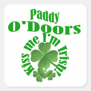 Paddy O'Doors, funny Irish name Square Sticker