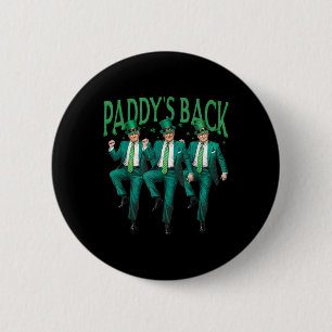 Paddys Back Dancing Trump St Patricks Day Irish Sh 6 Cm Round Badge