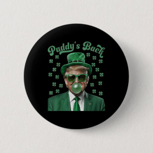 Paddys Back Funny Donald Trump St Patricks Day 6 Cm Round Badge