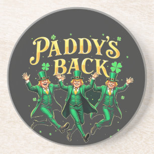 Paddy's Back Funny St Patrick's Day Trump Support Coaster