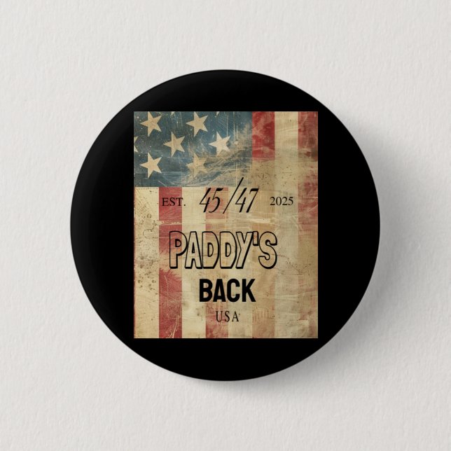 Paddy's Back Funny Trump2  6 Cm Round Badge (Front)