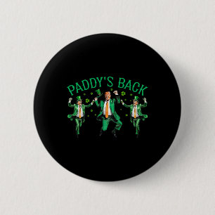 Paddy's Back Funny Trump Dancing St Patrick's Day 6 Cm Round Badge