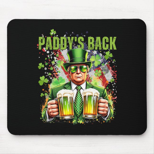 Paddy's Back Funny Trump St Patricks Day Irish Sha Mouse Mat (Front)