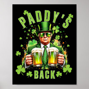 Paddy's Back Funny Trump St Patricks Day Irish Sha Poster