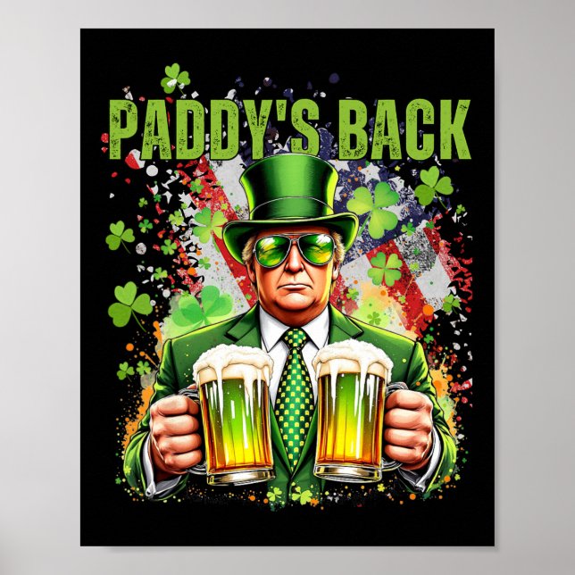 Paddy's Back Funny Trump St Patricks Day Irish Sha Poster (Front)