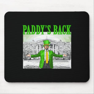 Paddy's Back Funny Trump St Patricks Day Lucky Sha Mouse Mat