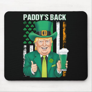 Paddy's Back Funny Trump St. Patricks Day Men Wome Mouse Mat