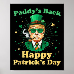 Paddys Back Happy St. Patricks Day 2025 Trump Gree Poster