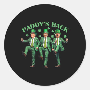 Paddy's Back St Patricks Day Funny Trump Dancing Classic Round Sticker