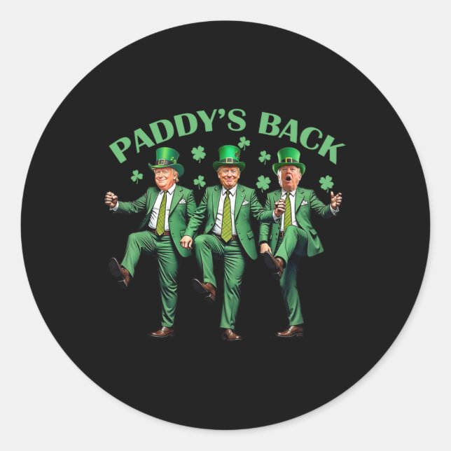Paddy's Back St Patricks Day Funny Trump Dancing  Classic Round Sticker (Front)