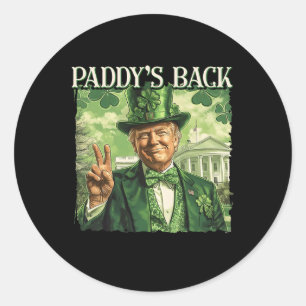 Paddy's Back St Patricks Day Lucky Trump Shamrock Classic Round Sticker