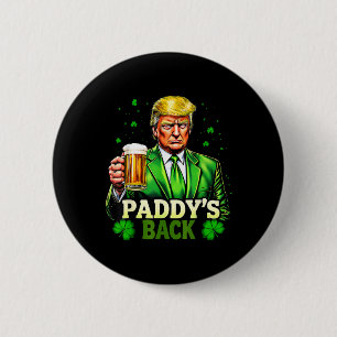 Paddy's Back Trump Beer Shamrock St Patricks Day T 6 Cm Round Badge