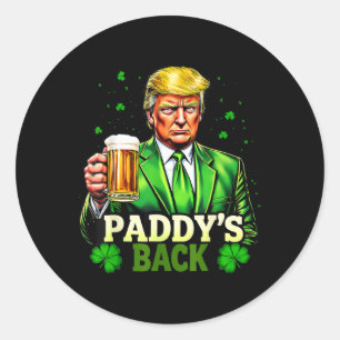 Paddy's Back Trump Beer Shamrock St Patricks Day T Classic Round Sticker