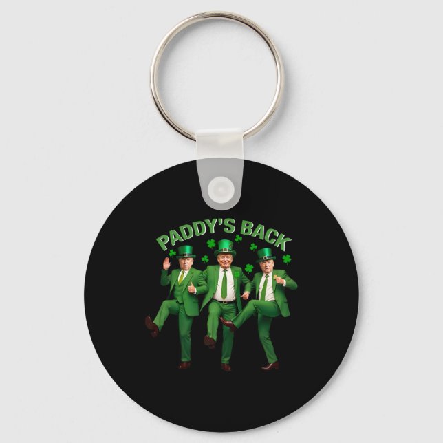 Paddy's Back Trump Dancing St Patricks Day Funny N Key Ring (Front)