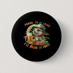 Paddy's Day Proud To Be Irish Sticker 6 Cm Round Badge