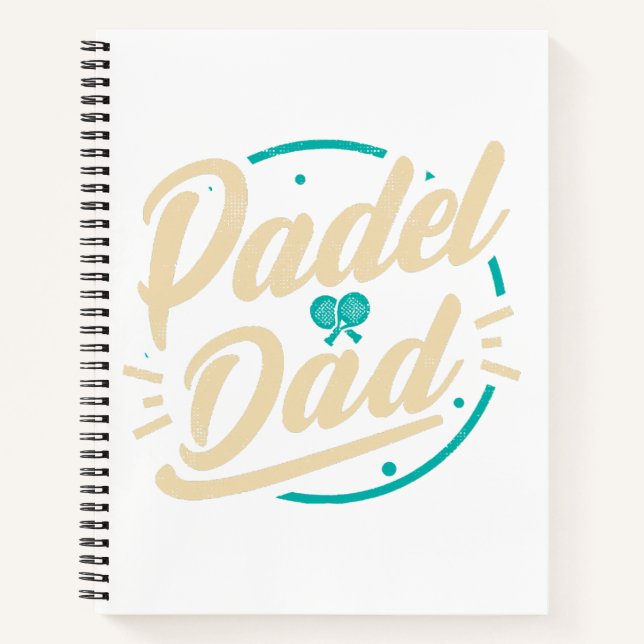 Padel Dad Platform Tennis Paddleball Padel  Notebook (Front)